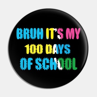 bruh it's my 100 days of school Pin