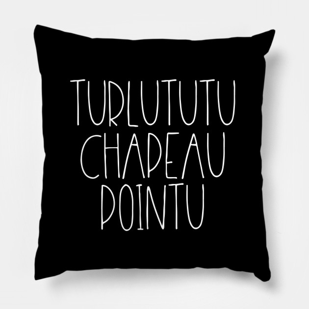 Turlututu Chapeau Pointu