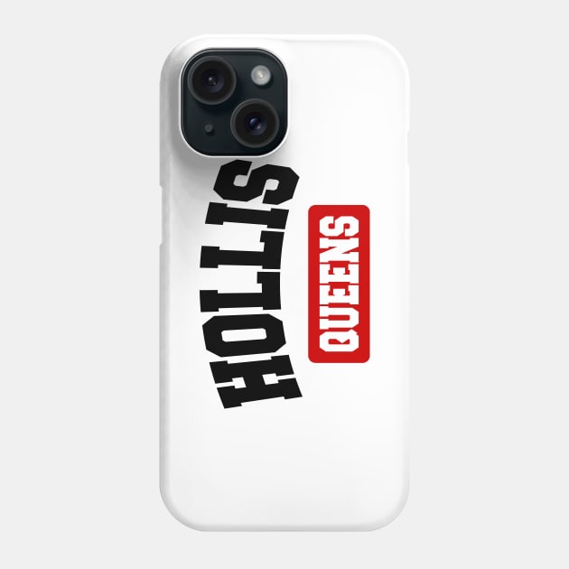 Hollis, Queens Phone Case by forgottentongues