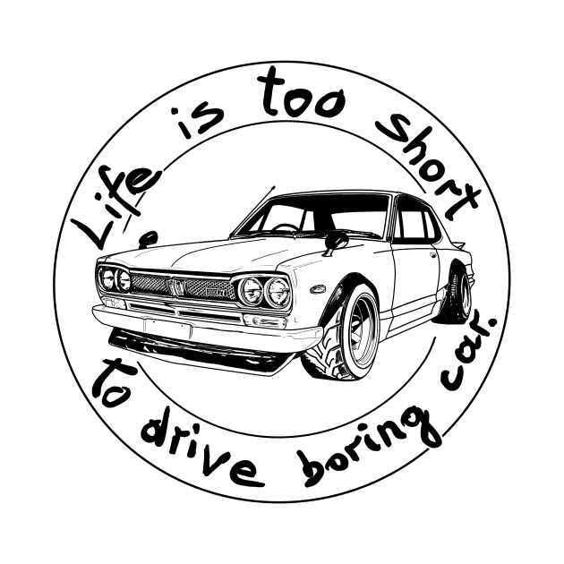 Life is too short to drive boring car by Hot-Mess-Zone