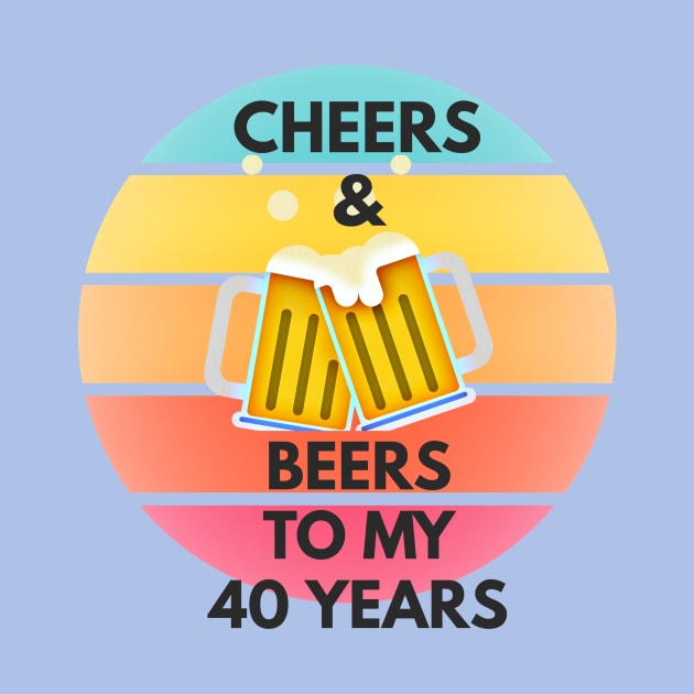 Cheers & Beers to my 40 Years by PersianFMts