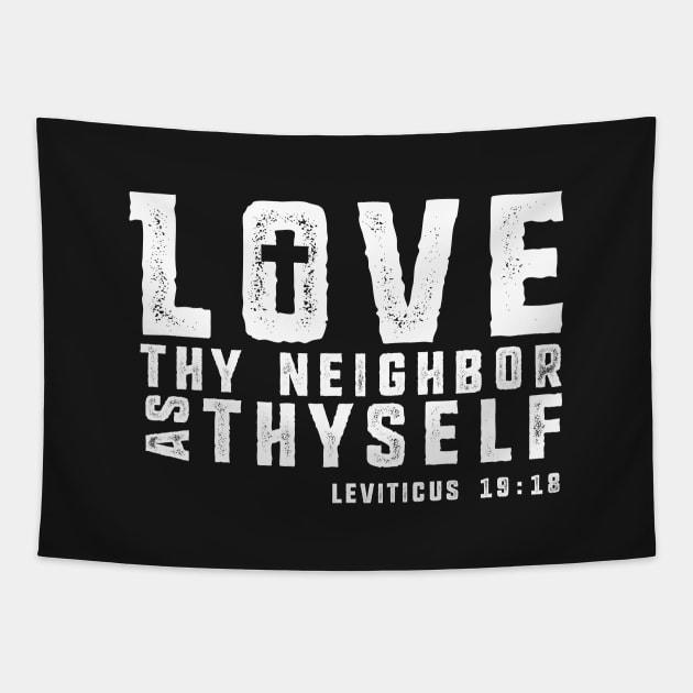 Love Thy Neighbor - White Imprint Tapestry by MandeeMarieDesigns