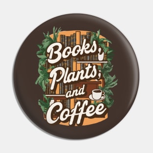 Books Plants And Coffee, Retro Plant Lover Pin