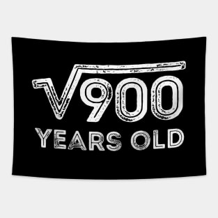 Square Root of 900 Years Old (30th birthday) Tapestry