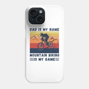 Dad Is My Name Mountain Biking Is My Game, Vintage Retro Sunset Mountain Biking Dad Phone Case