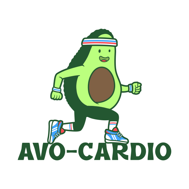 Avo Cardio - Funny Avocado Fitness by lildoodleTees