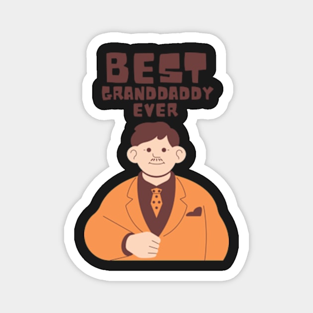 Best Granddaddy Ever From Granddaughter T-shirt Magnet by MoGaballah