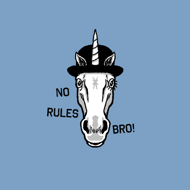 No Rules Bro! by GiMETZCO!
