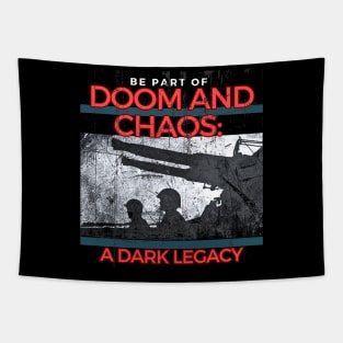 Doom and chaos a dark legacy Tapestry