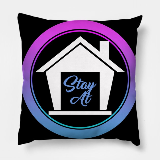 Stay Home with Family Pillow by an design