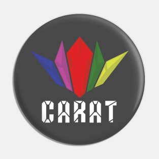 Caring And Radical Ambitious Team (CARAT) Pin
