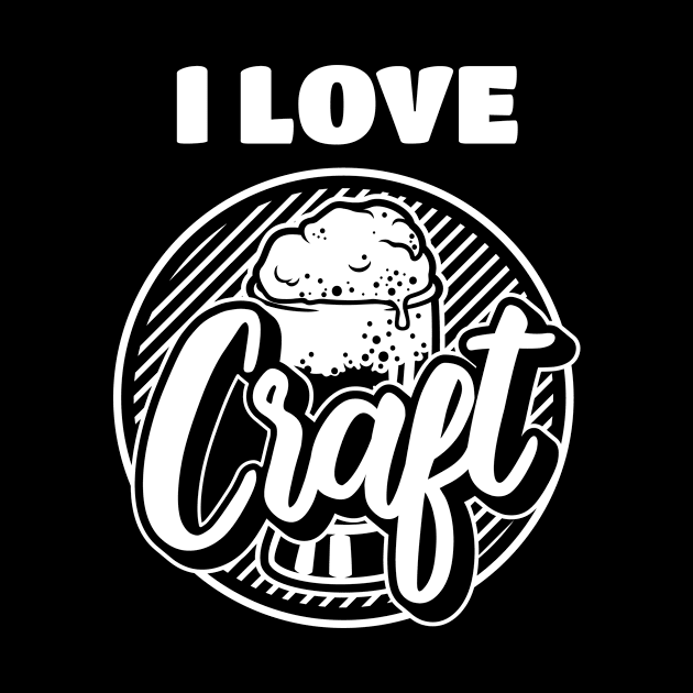 Funny Beer Lover Quotes I Love Craft Beer by Tracy