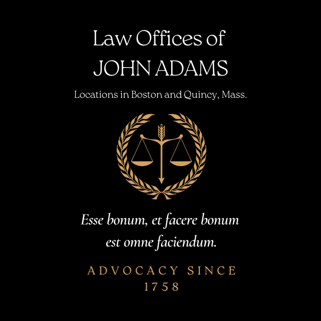 Law Offices of John Adams by RevolutionOnYou