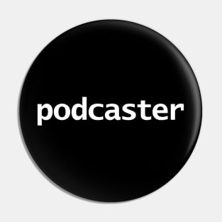 Podcaster Pin