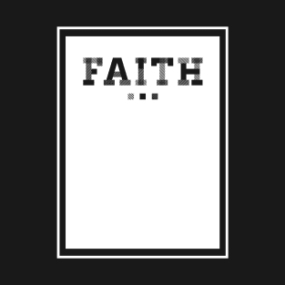 faith T-Shirt