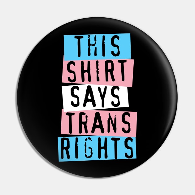 this shirt says trans rights Pin by talenlee