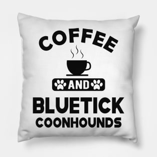 Bluetick coonhound - Coffee and bluetick coonhounds Pillow