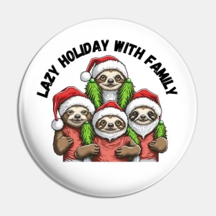 Lazy Holiday with Family, Christmas Pin