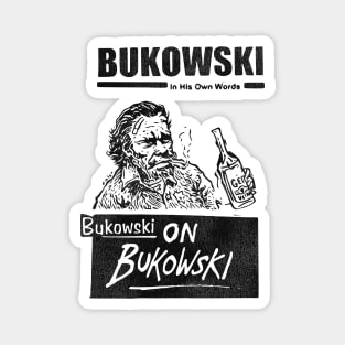 Bukowski on Bukowski Magnet