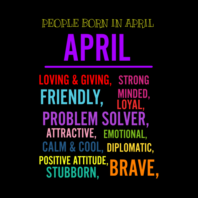 PEOPLE BORN IN APRIL by Art by Eric William.s