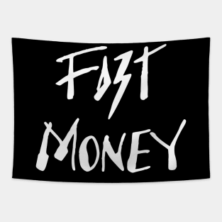 fast money Tapestry