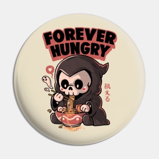 Forever Hungry - Funny Cool Skull Death Lamen Food Gift Pin