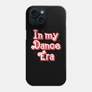 In my dance Era Phone Case