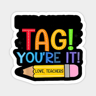 Dear Parents Tag You'Re It Love Teachers Magnet