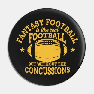 Fantasy Football - No Concussions Pin