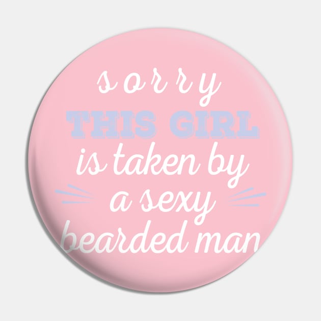 sorry this girl is taken by a sexy bearded man,Couple Quotes, Honeymoon Quotes, Husband and Wife Shirt, Wifey Quotes Pin by AYN Store 