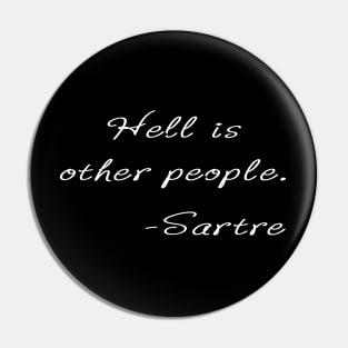 Hell is other people Pin