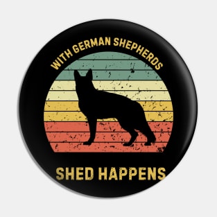 GSD Shed Happens Pin