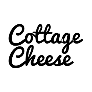 Cottage Cheese T-Shirt