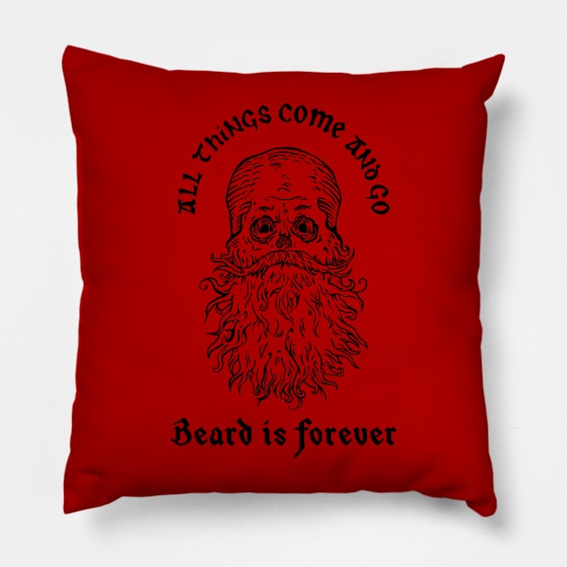 Beard is forever Pillow by GRIM GENT