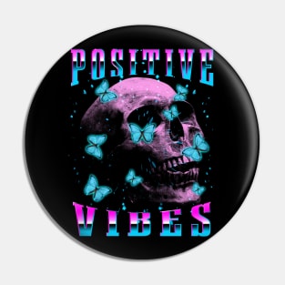 positive vibes - skull and butterflies Pin