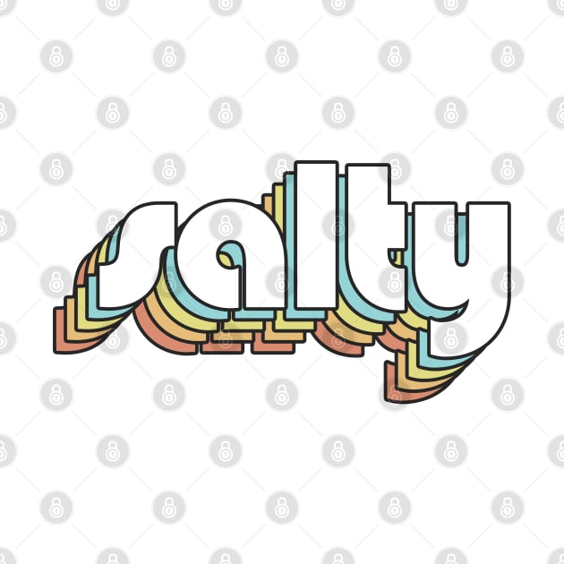 Salty - Retro Rainbow Typography Faded Style by Paxnotods