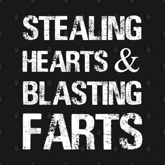 STEALING HEARTS & BLASTING FARTS by Choukri Store