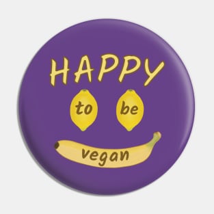 Happy to Be Vegan Smiley Fruit Face Pin