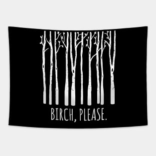 Birch Please Tapestry