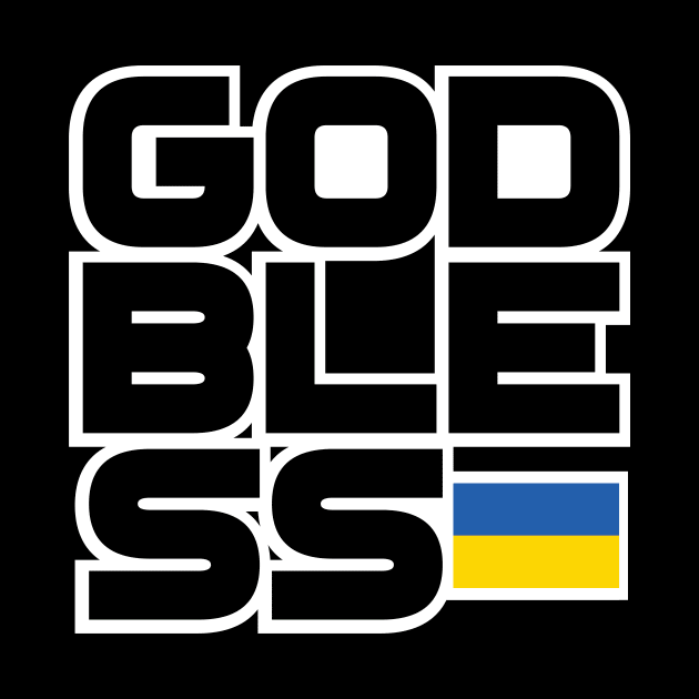 GOD BLESS UKRAINE by Obedience │Exalted Apparel