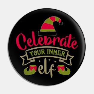 Celebrate your inner elf Pin