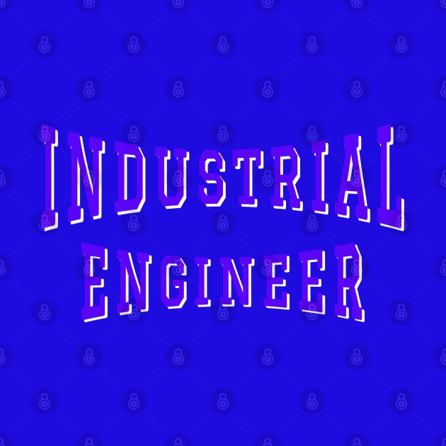 Industrial Engineer in Purple Color Text by The Black Panther