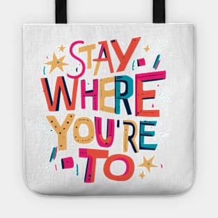 Newfie Slang : Stay Where You're To. Tote