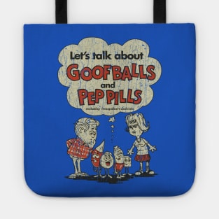 Let’s Talk about Goofballs and Pep Pills Tote