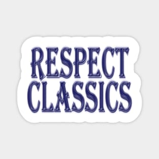 Respect Classics Magnet