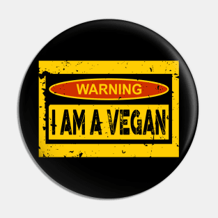 I am a vegan Pin