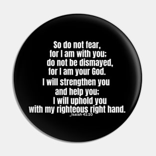 Isaiah 41:10 / isaiah 41:10 niv / do not fear, for I am with you Pin