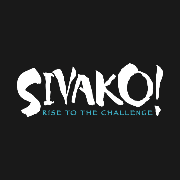 SIVAKO! Rise to the Challenge by Merlino Creative