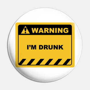 Funny Human Warning Label / Sign I'M DRUNK Sayings Sarcasm Humor Quotes Pin