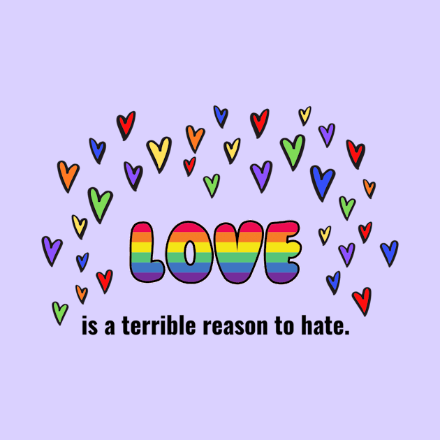 Love Is A Terrible Reason To Hate by Lindsey625